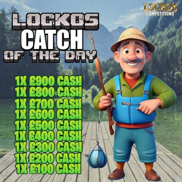 LOCKOS CATCH OF THE DAY! £1000 MAIN PRIZE! BIG INSTANT WINS JUST 11P
