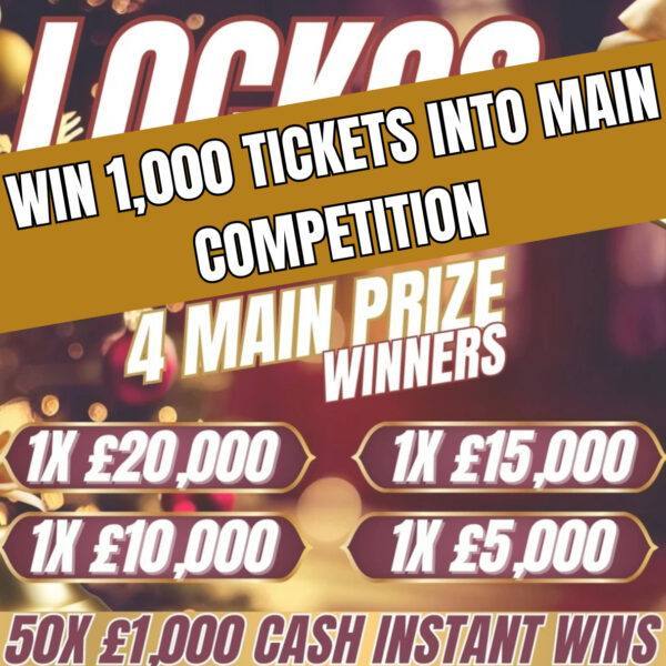 WIN 1,000 TICKETS INTO LOCKOS CHRISTMAS CRACKER!! 4 MAIN PRIZE WINNERS!! 10P PER ENTRY!!