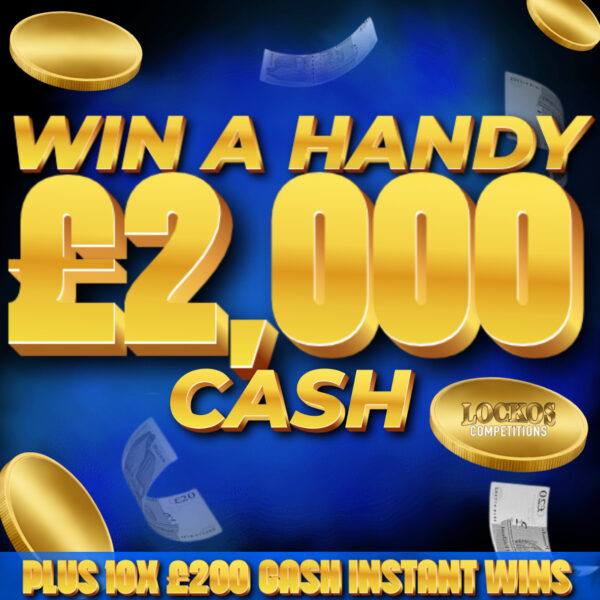 £2,000 CASH FOR 2P! PLUS 10X £200 CASH INSTANT WINS TO BE WON INSTANTLY!