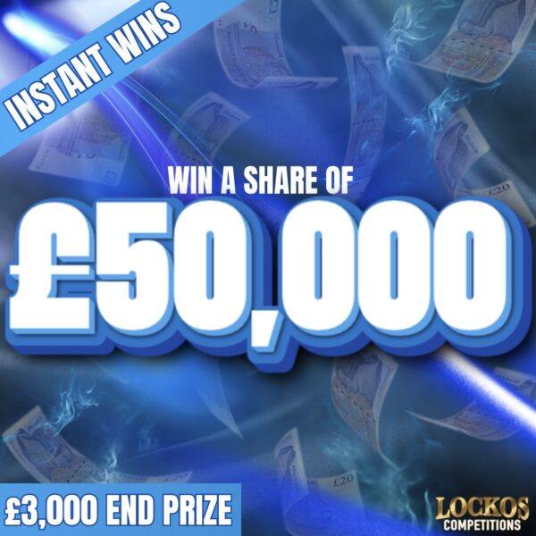 WIN A SHARE OF £50,000 CASH! £3,000 CASH END PRIZE! FOR 15P! WIN UP TO £3,000 INSTANTLY!