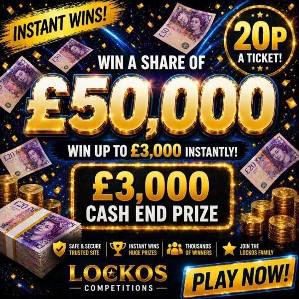 WIN A SHARE OF £50,000 CASH! £3,000 END PRIZE FOR 20P! WIN UP TO £3K INSTANTLY!