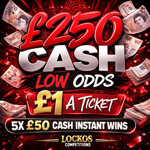 £250 CASH FOR £1! PLUS 5X £50 CASH INSTANT WINS! SUPER LOW ODDS!