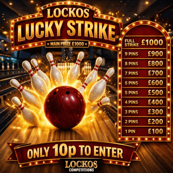 LOCKOS LUCKY STRIKE! WIN UP TO £1K FOR 10P! £1,000 END PRIZE!
