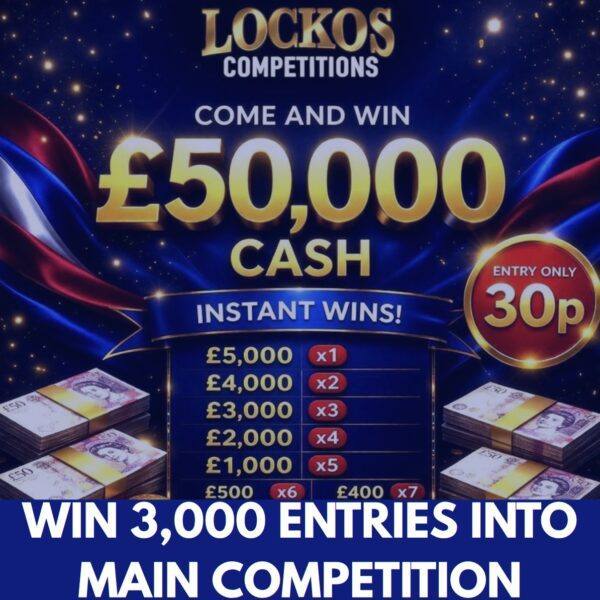 WIN 3,000 TICKETS INTO OUR £50,000 CASH END PRIZE DRAW! 3K CHANCES TO WIN £50K FOR 15P!