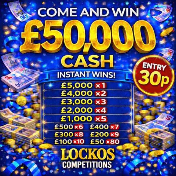 £50,000 CASH FOR 30P!!! PLUS YOU CAN WIN UP TO £5,000 CASH INSTANTLY!